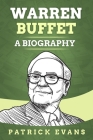 Warren Buffet: A Biography By Patrcik Evans Cover Image