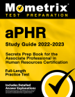 Aphr Study Guide 2022-2023 - Secrets Prep Book for the Associate Professional in Human Resources Certification, Full-Length Practice Test: [Includes D By Matthew Bowling (Editor) Cover Image