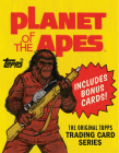 Planet of the Apes: The Original Topps Trading Card Series By Gary Gerani, The Topps Company Cover Image