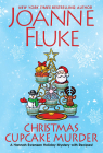 Christmas Cupcake Murder: A Festive & Delicious Christmas Cozy Mystery (A Hannah Swensen Mystery) By Joanne Fluke Cover Image