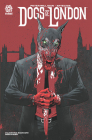 Dogs of London By Peter Milligan, Mike Marts (Editor), Artecida (Artist) Cover Image