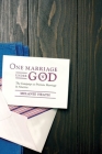 One Marriage Under God: The Campaign to Promote Marriage in America (Intersections #16) By Melanie Heath Cover Image