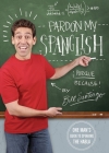 Pardon My Spanglish By Bill Santiago Cover Image