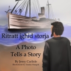 A Photo Tells a Story (Ritratt jgħid storja): The Azzopardi Tale (Ġrajjiet Azzopardi) By Jessy Carlisle, Tanaka Mangoti (Illustrator), Mark Caruana (Translator) Cover Image