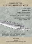 Soft-rayed Bony Fishes: Orders Acipenseroidei, Lepisostei, and Isospondyli: Part 3 (Fishes of the Western North Atlantic) Cover Image