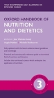 Oxford Handbook of Nutrition and Dietetics (Oxford Medical Handbooks) By Joan Webster-Gandy (Editor), Angela Madden (Editor), Michelle Holdsworth (Editor) Cover Image