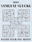 Samurai Sudoku Puzzle Book for Adults - Hard: 500 Difficult Sudoku Puzzles Overlapping into 100 Samurai Style By Oliver Hammond Cover Image
