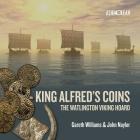 King Alfred's Coins: The Watlington Viking Hoard Cover Image
