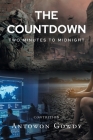 The Countdown: Two Minutes to Midnight By Antowon Gowdy Cover Image
