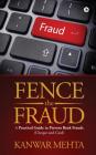 Fence the Fraud: A Practical Guide to Prevent Bank Frauds (Cheque and Card) Cover Image