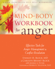 Mind-Body Workbook for Anger: Effective Tools for Anger Management & Conflict Resolution Cover Image