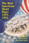 The Best American Short Plays 1991-1992 (Applause Books) By Glenn Young (Arranged by) Cover Image