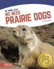 We Need Prairie Dogs Cover Image