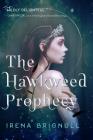 The Hawkweed Prophecy (The Hawkweed Series #1) By Irena Brignull Cover Image