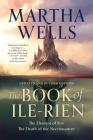 The Book of Ile-Rien: The Element of Fire & The Death of the Necromancer - Updated and Revised Edition By Martha Wells Cover Image