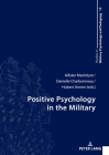 Positive Psychology in the Military By Hermann Jung (Editor), Hubert Annen (Editor) Cover Image