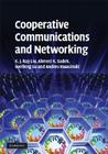 Cooperative Communications and Networking By K. J. Ray Liu, Ahmed K. Sadek, Weifeng Su Cover Image