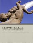 Saddam's Generals: Perspectives on the Iran-Iraq War By Defense Department (Editor) Cover Image