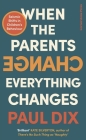 When the Parents Change, Everything Changes: Seismic Shifts in Children’s Behaviour Cover Image
