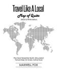 Travel Like a Local - Map of Quito (Black and White Edition): The Most Essential Quito (Ecuador) Travel Map for Every Adventure Cover Image
