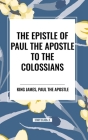The Epistle of Paul the Apostle to the Colossians Cover Image