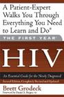 The First Year: HIV: An Essential Guide for the Newly Diagnosed By Brett Grodeck, Daniel S. Berger, MD (Foreword by) Cover Image