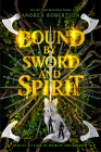 Bound by Sword and Spirit (Loresmith #3) By Andrea Robertson Cover Image