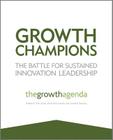 Growth Champions: The Battle for Sustained Innovation Leadership By The Growth Agenda, Tim Jones (Editor), Dave McCormick (Editor) Cover Image