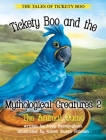 Tickety Boo and the Mythological Creatures 2 (Tales of Tickety Boo #2) Cover Image