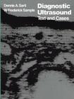Diagnostic Ultrasound: Text and Cases By D. a. Sarti (Editor), W. F. Sample (Editor) Cover Image