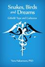Snakes, Birds and Dreams: Göbekli Tepe and Caduceus Cover Image