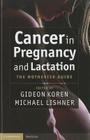 Cancer in Pregnancy and Lactation: The Motherisk Guide (Cambridge Medicine) Cover Image