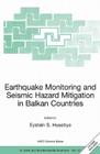 Earthquake Monitoring and Seismic Hazard Mitigation in Balkan Countries (NATO Science Series: IV: #81) Cover Image