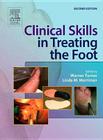 Clinical Skills in Treating the Foot By Warren Turner, Linda M. Merriman Cover Image