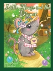 Little Mouse And The Dinner By Raelyn Maxwell Cover Image