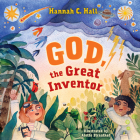 God, the Great Inventor By Hannah C. Hall, Alette Straathoff (Illustrator) Cover Image