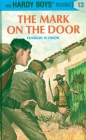 Hardy Boys 13: the Mark on the Door (The Hardy Boys #13) Cover Image