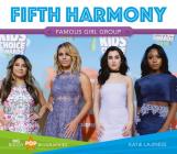 Fifth Harmony (Big Buddy Pop Biographies Set 3) By Katie Lajiness Cover Image