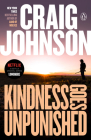 Kindness Goes Unpunished: A Longmire Mystery Cover Image