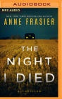 The Night I Died: A Thriller By Anne Frasier, Barrie Kreinik (Read by) Cover Image