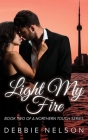 Light My Fire By Debbie Nelson Cover Image