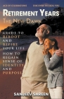 Retirement Years, The New Dawn By Sanjeev Sareen, Sanjeev Sareen Jan 24 Cover Image