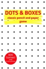 Dots & Boxes Classic Pencil And Paper Game: A Strategy Activity Book - Large and Small Playing Squares - For Kids and Adults - Novelty Themed Gifts - By Eagle Publishers Cover Image