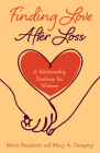 Finding Love After Loss: A Relationship Roadmap for Widows By Marti Benedetti, Mary A. Dempsey Cover Image
