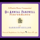 A Prairie Home Companion: The 3rd Annual Farewell Performance Lib/E By Garrison Keillor Cover Image