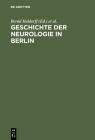 Geschichte der Neurologie in Berlin Cover Image