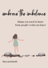 embrace the imbalance By Tina Marie McIntosh Cover Image