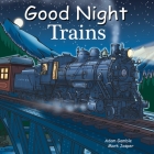 Good Night Trains (Good Night Our World) Cover Image