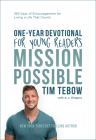 Mission Possible One-Year Devotional for Young Readers: 365 Days of Encouragement for Living a Life That Counts Cover Image