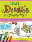 Oodles of Doodles, 2nd Edition: Creative Doodling & Lettering for Journaling, Crafting & Relaxation By Suzanne McNeill, Tonya Bates (Contribution by), Emily Adams (Contribution by) Cover Image
